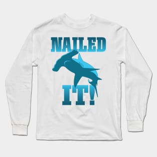 Funny Skateboarder Stuff - Faded Nailed It Hammerhead Shark graphic Long Sleeve T-Shirt